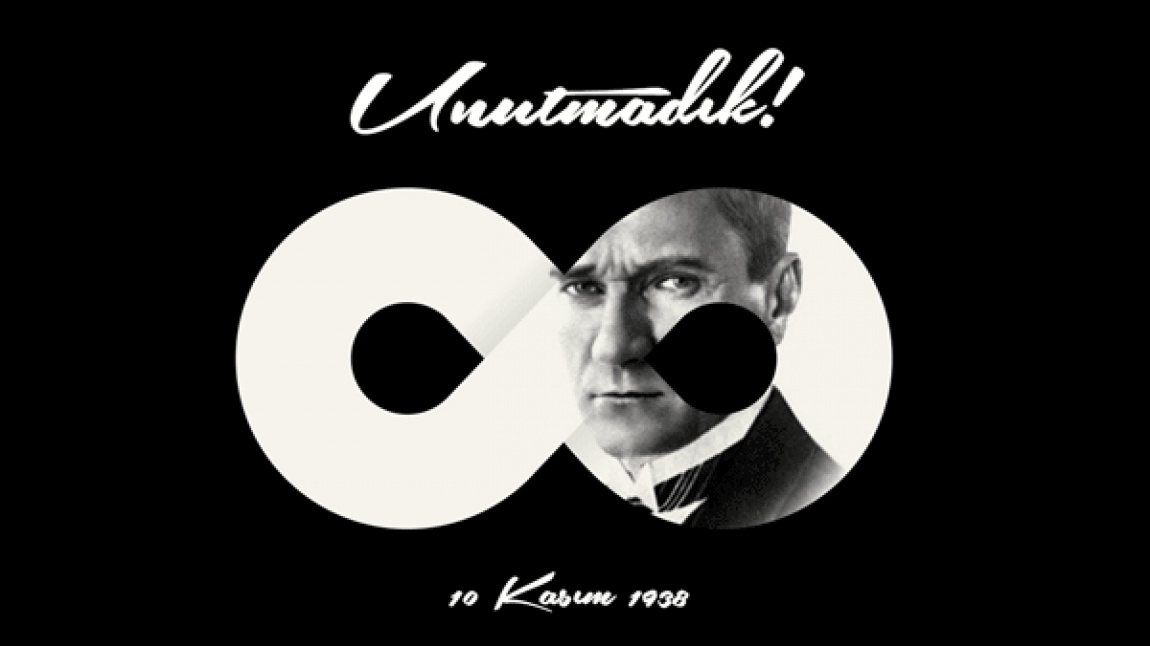 10 KASIM ATATÜRK'Ü ANMA TÖRENİ 